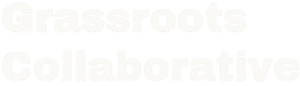 Grassroots Collaborative