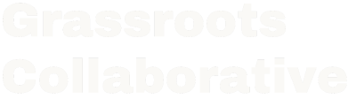 Home - Grassroots Collaborative