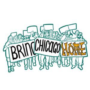 A group of people holding blank signs and a banner that reads Bring Chicago Home.