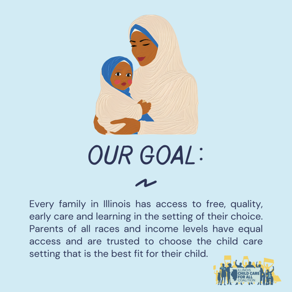 Illustration of a woman in a hijab holding a baby, with text outlining the goal of free, quality childcare access for all families in Illinois.